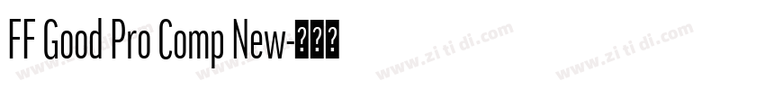 FF Good Pro Comp New字体转换